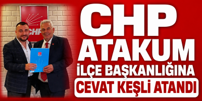 CHP Atakum İlçe Başkanlığına Cevat Keşli Atandı